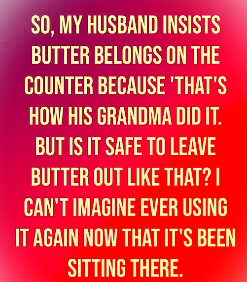 I Found Butter on the Counter — and What Happened Next Melted My Heart