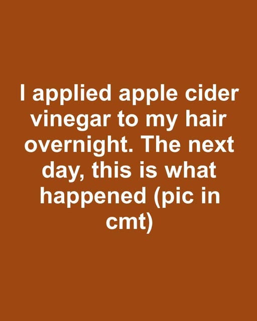 I Left Apple Cider Vinegar in My Hair Overnight, What Happened by Morning Completely Changed My Routine