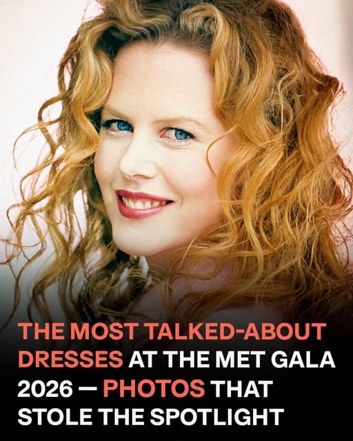 The Most Talked-About Dresses at the Met Gala 2026 – Photos You Need to See
