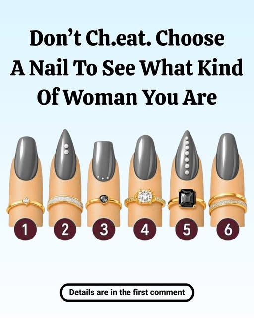 Choose a Nail and Discover What Kind of Woman You Are