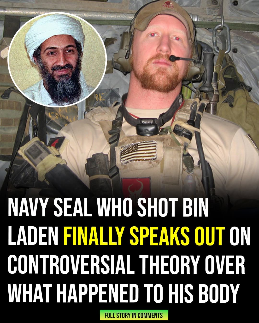 Navy SEAL who shot Osama bin Laden breaks silence on long-standing theory over what happened to his body