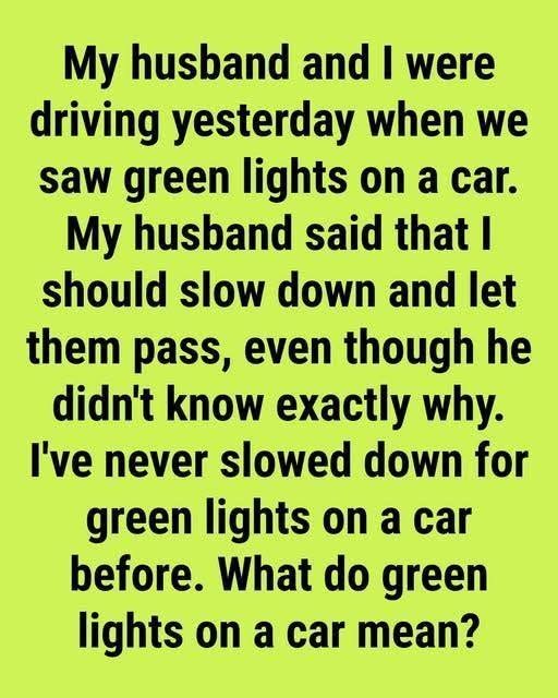 What Does a Green Light on a Vehicle Mean? Understanding an Often-Misunderstood Road Signal