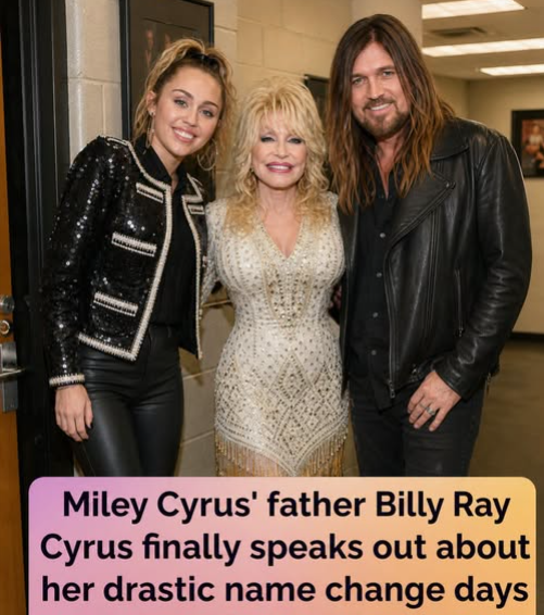 Billy Ray Cyrus breaks silence on Miley’s name change days after Dolly Parton’s death